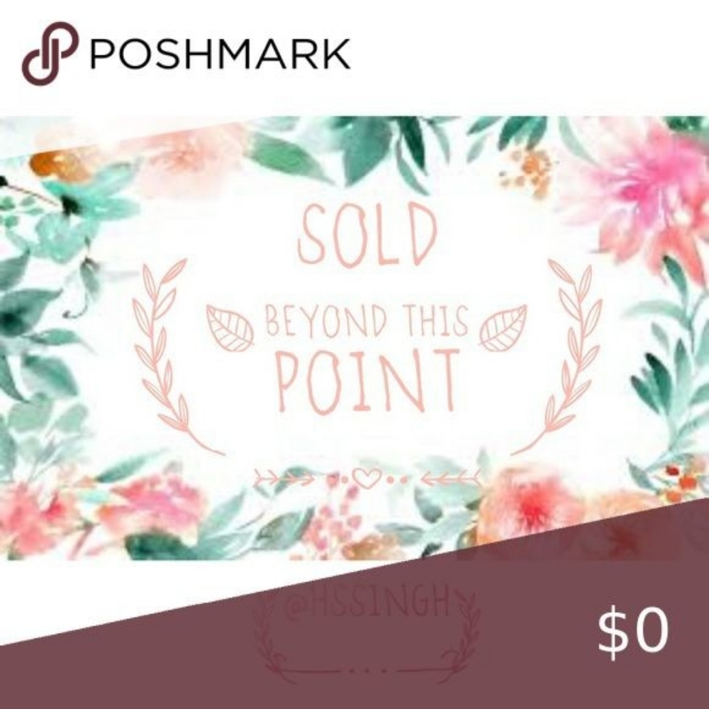 Everything is sold beyond this point.